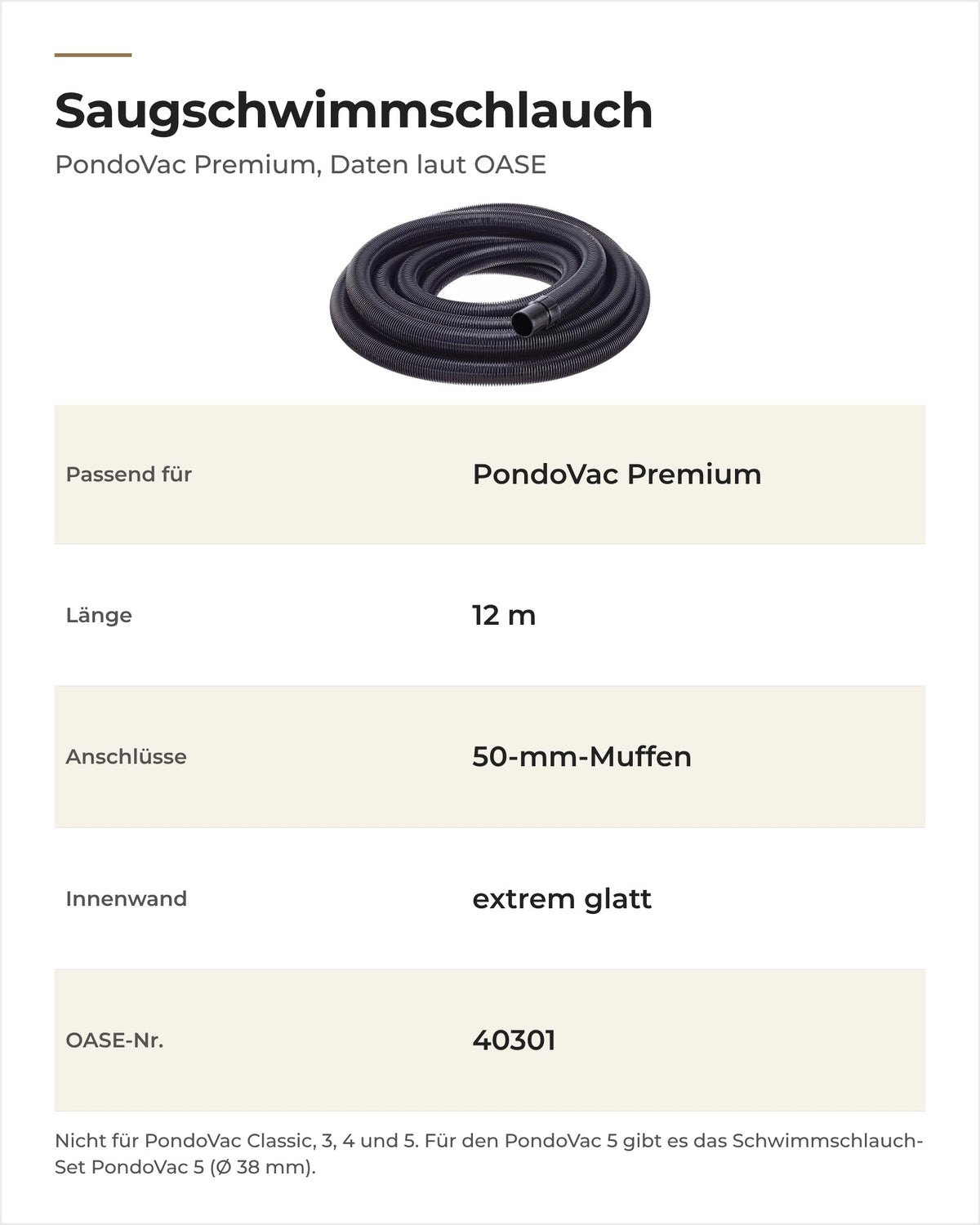 Daten OASE Saugschwimmschlauch PondoVac Premium: passendes Gerät, Länge, Muffen und Innenwand