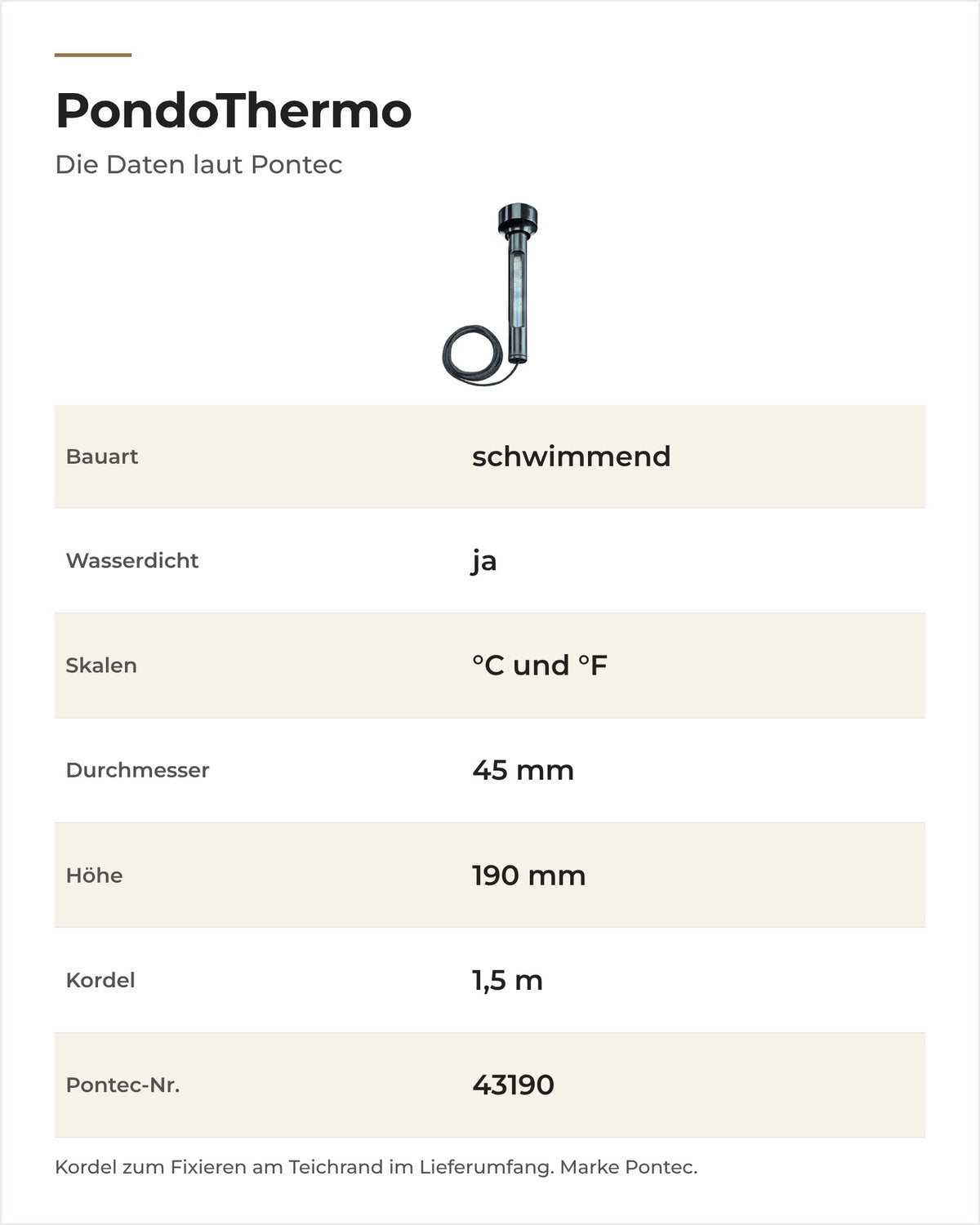 Daten Pontec PondoThermo: schwimmend, wasserdicht, Skalen °C und °F, 45 mm Ø, 190 mm hoch, 1,5 m Kordel