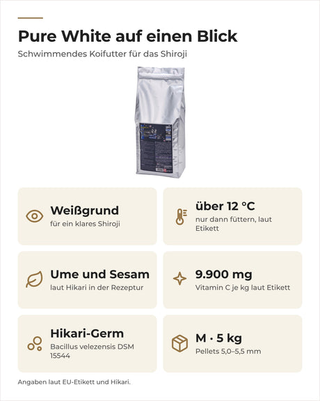 Saki-Hikari Pure White auf einen Blick: für den Weißgrund, nur über 12 °C, viel Vitamin C, Hikari-Germ